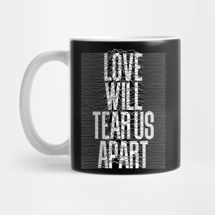 Love will tear us apart Mug